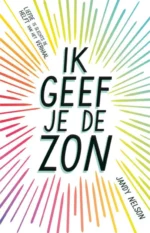 Ik geef je de zon | 9789463495745 Ik geef je de zon | 9789463495745