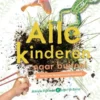 Alle kinderen naar buiten! | 9789051165982
