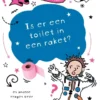 Is er een toilet in een raket? | 9789464393477