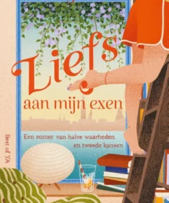 Liefs aan mijn exen - Een zomer van halve waarheden en tweede kansen