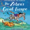 The Zebra's Great Escape | 9780141199085