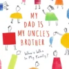 My Dad is My Uncle's Brother | 9780500651612