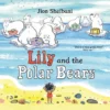 Lily and the Polar Bears | 9780571337835 Lily and the Polar Bears | 9780571337835