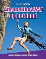 Adrenalinekick op het land | 9789086648313 Adrenalinekick op het land | 9789086648313
