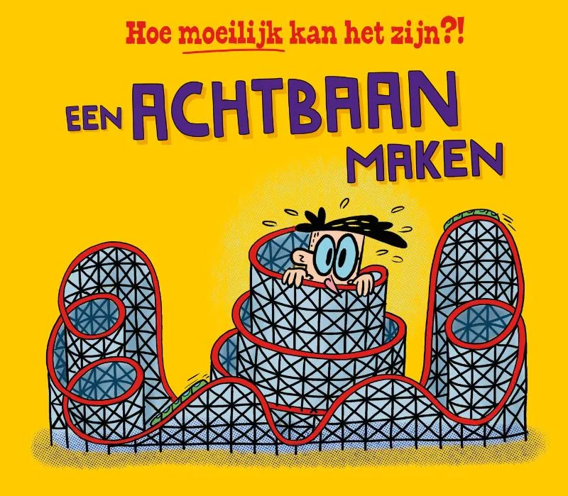 Een achtbaan maken | 9789464394849 Een achtbaan maken