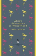 Alice's Adventures in Wonderland and Through the Looking Glass | 9780141439761