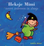 Heksje Mimi tovert iedereen in slaap | 9789044819076