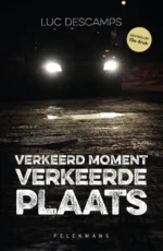 Verkeerd moment, verkeerde plaats | 9789461550965