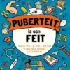 Je puberteit is een feit | 9789401305464 Je puberteit is een feit | 9789401305464