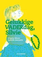 Gelukkige VADERdag, Silvie | 9789462775879 Gelukkige VADERdag, Silvie | 9789462775879