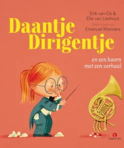 Daantje Dirigentje en een hoorn met een verhaal