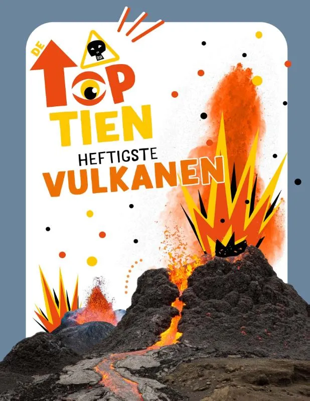 Heftigste vulkanen | 9789464398441 Heftigste vulkanen
