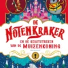 De Notenkraker en de kerststreken van de Muizenkoning | 9789048320455
