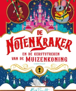 De Notenkraker en de kerststreken van de Muizenkoning