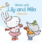 Winter with Lily and Milo | 9781605375342