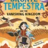 Bronte Tempestra and the Vanishing Kingdom | 9781800786875 Bronte Tempestra and the Vanishing Kingdom | 9781800786875