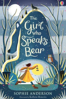 The Girl Who Speaks Bear