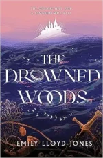 The Drowned Woods | 9781399706896