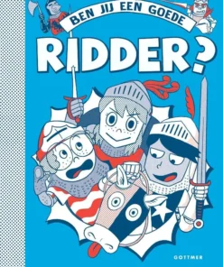 Ben jij een goede ridder?