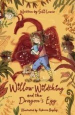 Willow Wildthing and the Dragon's Egg | 9780241493533