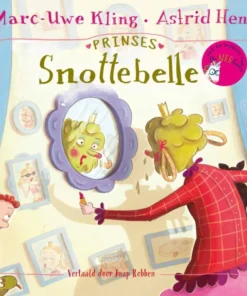 Prinses Snottebelle (5+)