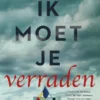 Ik moet je verraden | 9789463493666 Ik moet je verraden | 9789463493666