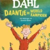 Daantje, de wereldkampioen | 9789464530650 Daantje, de wereldkampioen | 9789464530650