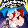 Kapitein Onderbroek De eerste epic manga | 9789026186004 Kapitein Onderbroek De eerste epic manga | 9789026186004