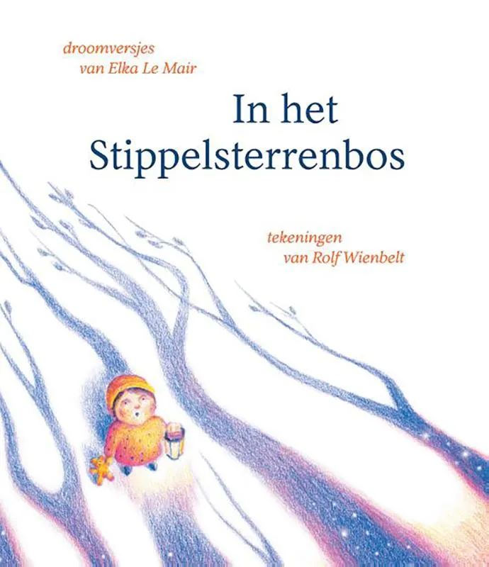 In het Stippelsterrenbos | 9789090389493 In het Stippelsterrenbos