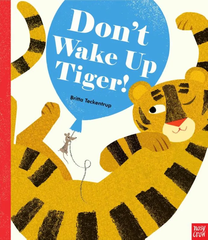 Don't Wake Up Tiger! | 9780857638601 Don't Wake Up Tiger!