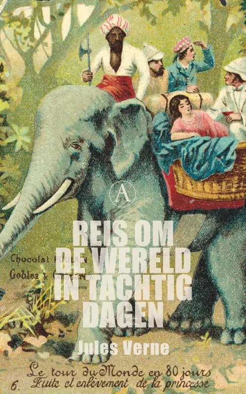 De reis om de wereld in 80 dagen | 9789025308193 De reis om de wereld in 80 dagen