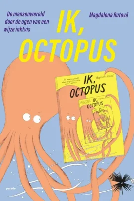 Ik, octopus