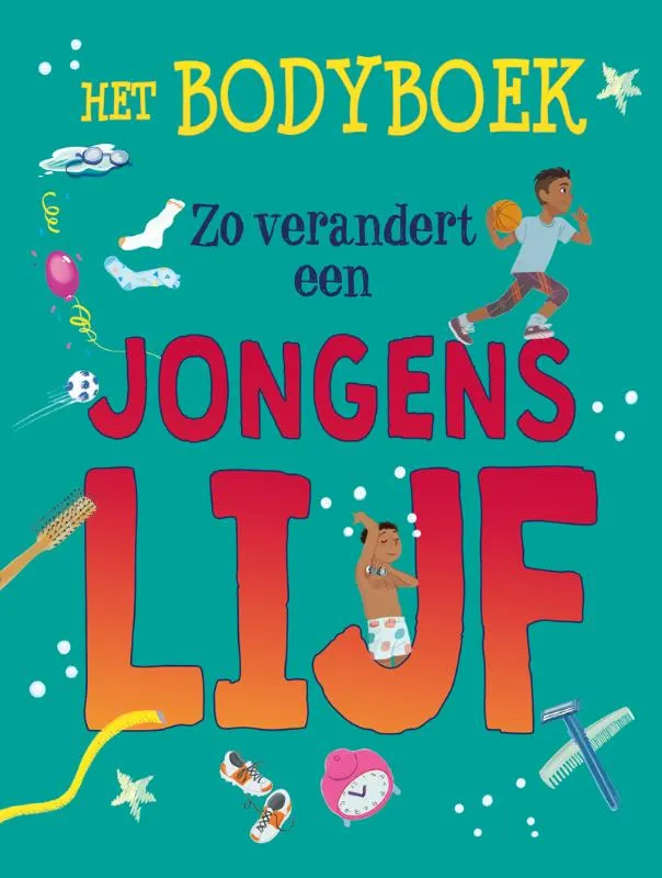 Zo verandert een jongenslijf | 9789464390971 Zo verandert een jongenslijf