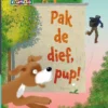 Pak de dief, pup! | 9789020678253