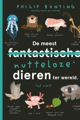 De meest nutteloze dieren ter wereld | 9789493189782