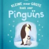 Het kleine maar grote boek over pinguïns | 9789036646277