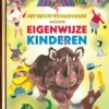 Het grote gouden boek voor eigenwijze kinderen | 9789047628620 Het grote gouden boek voor eigenwijze kinderen | 9789047628620