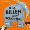 Alle billen laten scheetjes | 9789048322909