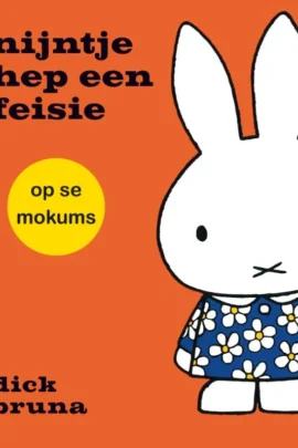 nijntje hep een feisie op se mokums