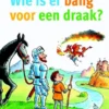Wie is er bang voor een draak? | 9789048732791