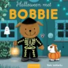 Halloween met Bobbie | 9789044854923 Halloween met Bobbie | 9789044854923
