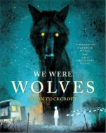 We Were Wolves | 9781839131837