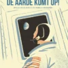De aarde komt op! | 9789463412896