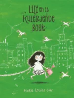 Lily en it kuierjende bosk | 9789493007246 Lily en it kuierjende bosk | 9789493007246