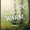 De regen is warm | 9789044835243