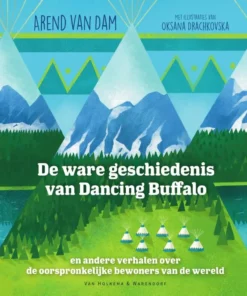 De ware geschiedenis van Dancing Buffalo