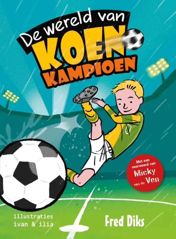 De wereld van Koen Kampioen | 9789020648850 De wereld van Koen Kampioen