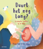 Duurt het nog lang? | 9789051169737 Duurt het nog lang? | 9789051169737