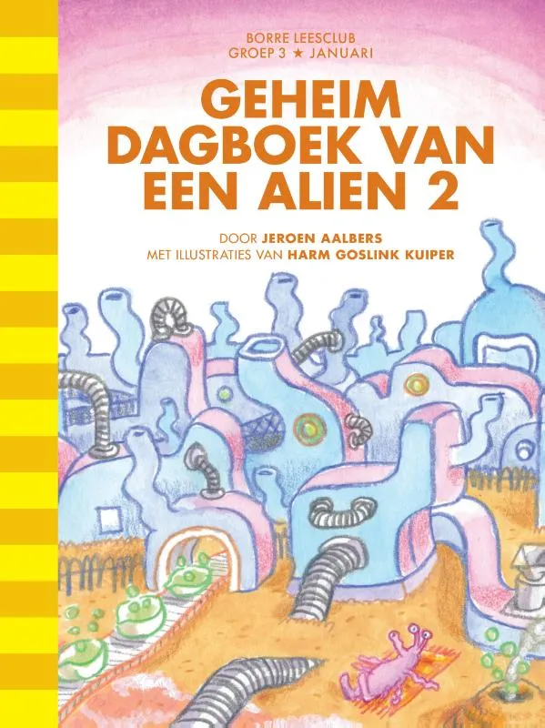 Geheim dagboek van een alien 2 groep 3 | 9789089223555 Geheim dagboek van een alien 2 groep 3