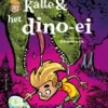 Kalle en het dino-ei | 9789463361699
